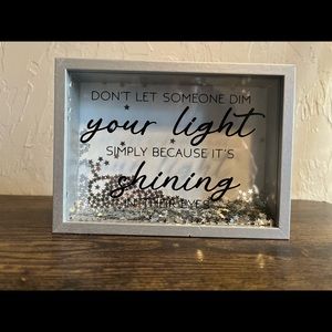 Home Decor Sign. Don’t Let Someone Dim Your Light Simply Because It’s Shining